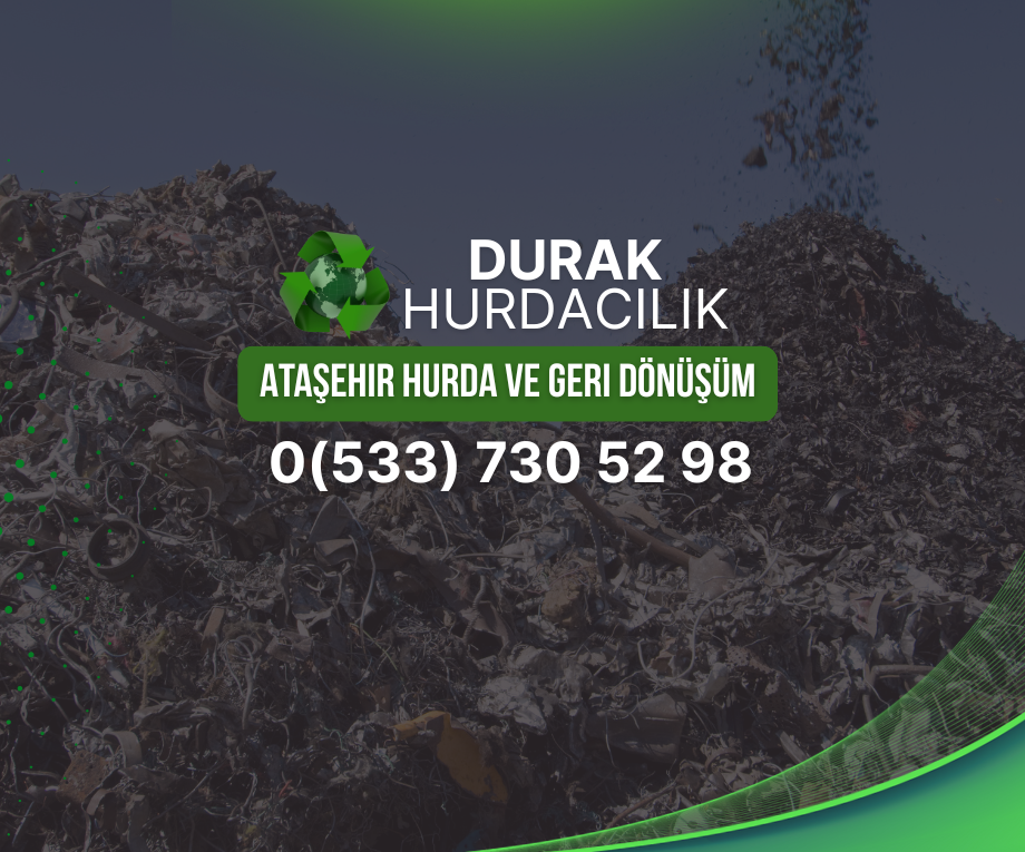 Ataşehir Hurda ve Geri Dönüşüm