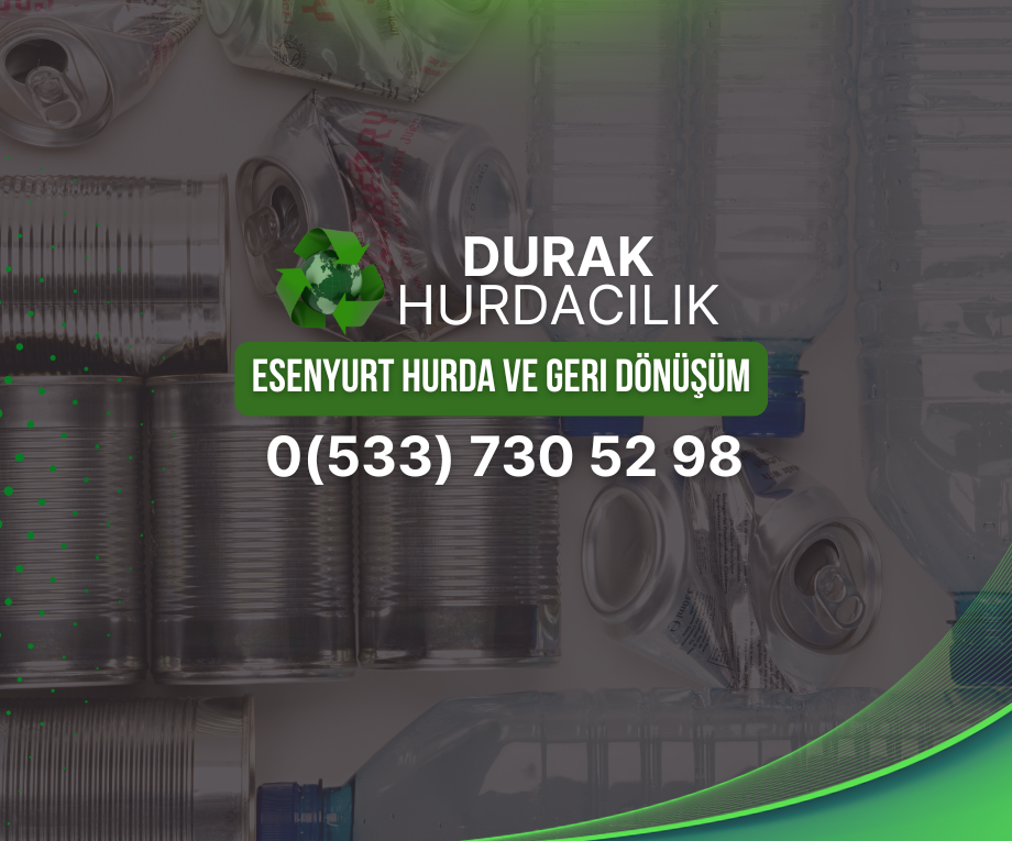 Esenyurt Hurda ve Geri Dönüşüm
