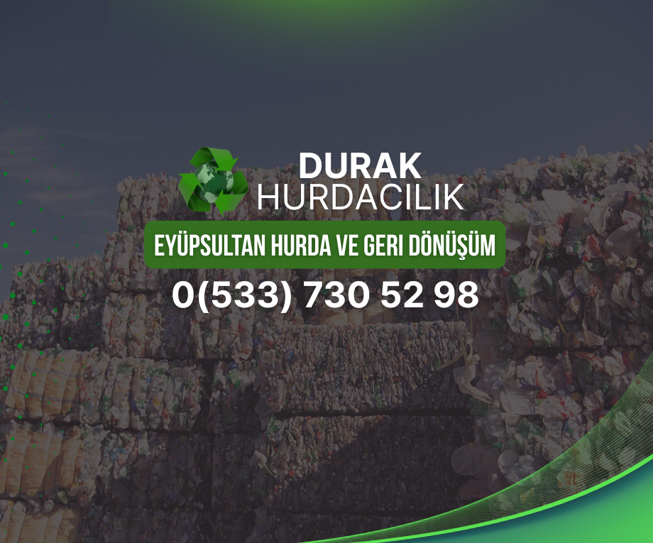 Eyüpsultan Hurda ve Geri Dönüşüm