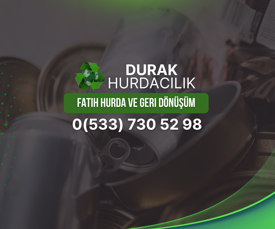 Fatih Hurda ve Geri Dönüşüm