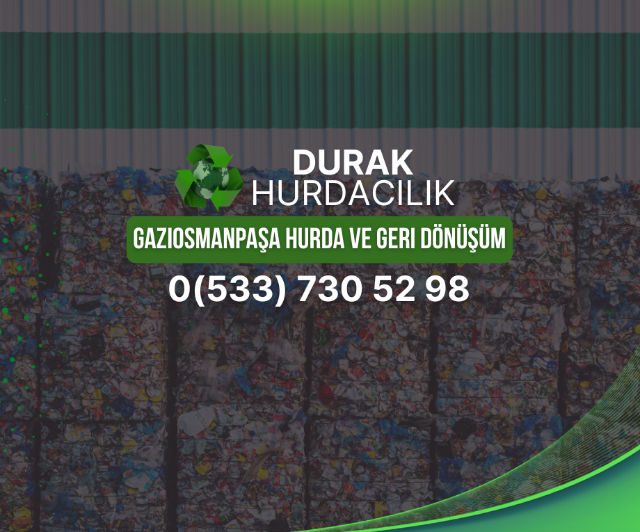 Gaziosmanpaşa Hurda ve Geri Dönüşüm