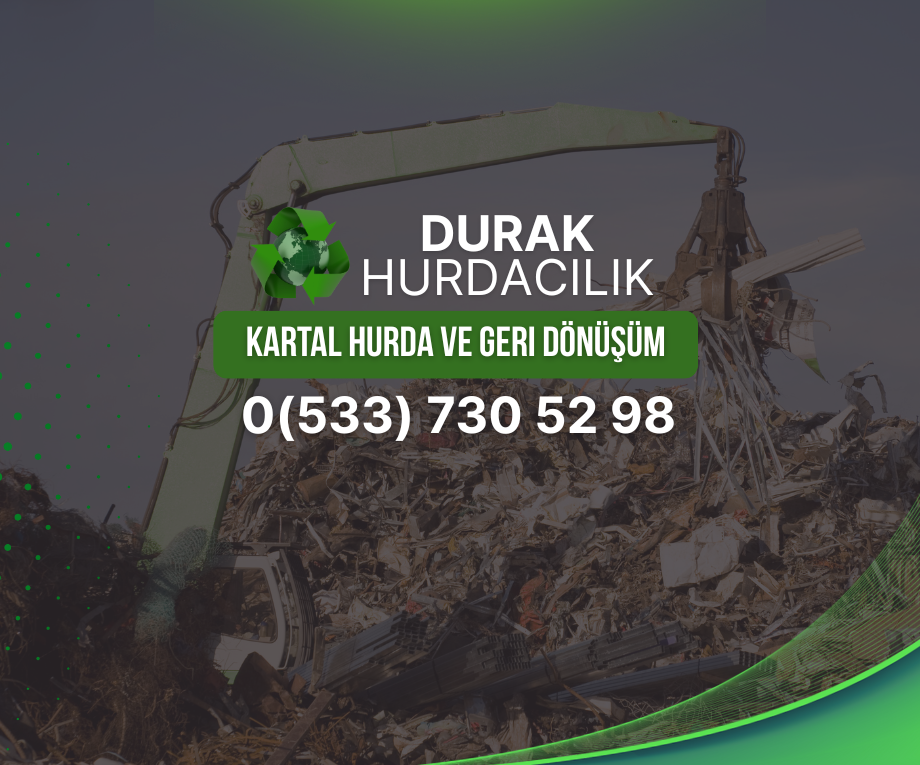 Kartal Hurda ve Geri Dönüşüm