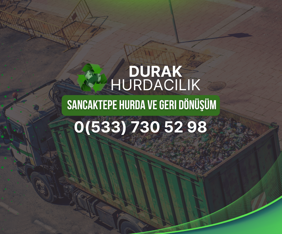 Sancaktepe Hurda ve Geri Dönüşüm