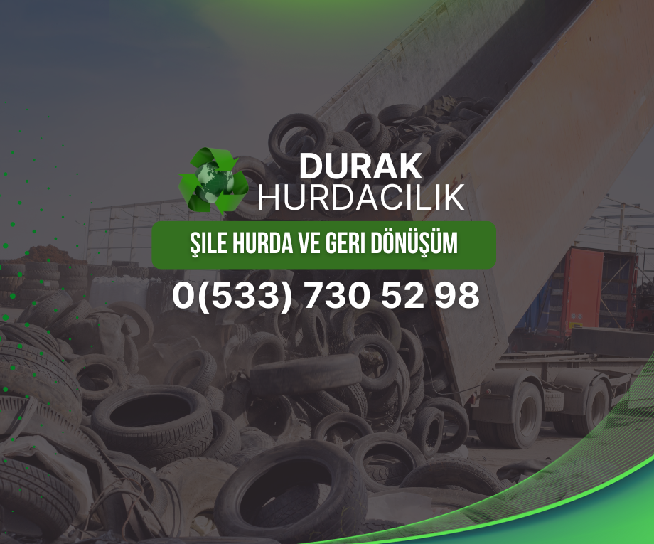 Şile Hurda ve Geri Dönüşüm